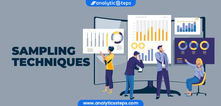 What Are Different Types Of Sampling Techniques Analytics Steps